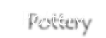 Pottery